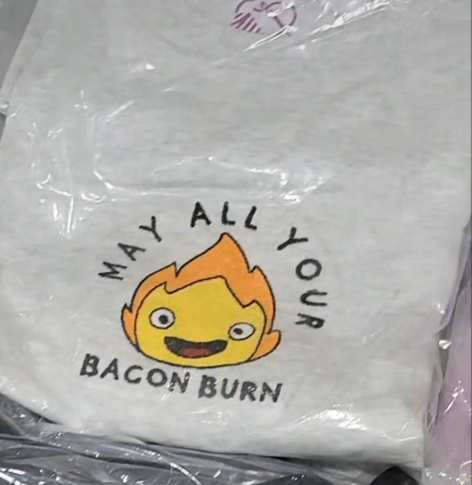 May all your bacon burn 🔥 crewneck